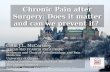 Chronic Pain after Surgery: Does it matter and can we prevent it?
