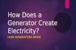 How Does a Generator Create Electricity?