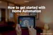 How to get started with home automation