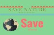 Save nature and save our world