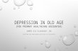 Depression in old age: primary care setting