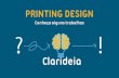 Portfólio Printing Design | Clarideia