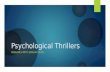 Psychological thrillers powerpoint