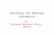 History of dental ceramics
