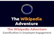 The wikipedia adventure - Gamification in employee engagement   - Manu Melwin Joy