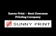 Sunny print – best overseas printing company