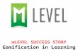 mLEVEL - Gamification in learning  - Manu Melwin Joy
