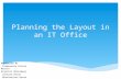 Planning the layout in an it office
