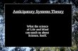 "Anticipatory Systems Theory: What the science of Life and Mind can teach us about science, itself"