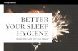 Better Your Sleep Hygiene