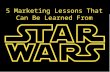 5 Marketing Lessons That Can Be Learned From Star Wars