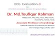ECG interpretation 3 DR MD TOUFIQUR RAHMAN NICVD FACC FRCP FAHA FSCAI CARDIOLOGIST