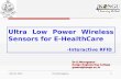 Ultra Low Power Wireless Sensors for E-HealthCare -Interactive RFID