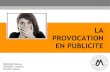 Publicite, communication et provocation