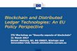Blockchain and Distributed Ledger Technologies: An EU Policy Perspective