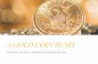 A Gold Coin Rush