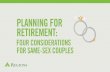 Planning for Retirement: 4 Considerations for Same-Sex Couples