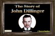 The Story of John Dillinger