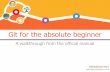 Git for the absolute beginners