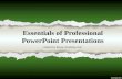 Essentials of Professional PowerPoint Presentations