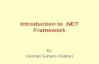 Introduction to dot net framework by vaishali sahare [katkar]