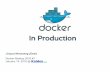 Docker in Production