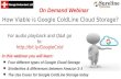 Webinar: How Viable is Google ColdLine Cloud Storage?