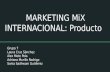 Marketing mix internacional  producto