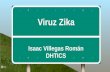 Viruz zika / ¿Que es? / todo sobre el viruz zika