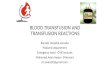 Blood transfusion and transfusion reactions