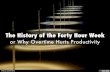 The History of the Forty Hour Week