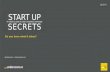 Startup Secrets - Have you got what it takes?
