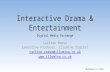 Interactive Drama