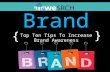 Brand : Top Ten Tips To Increase Brand Awareness