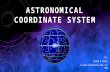 Astronomical Coordinate System