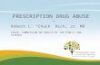 Prescription Drug Abuse, Robert Rich, MD - SLC 2015