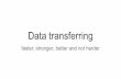 Data transfering: faster, stronger, better and not harder. UA Mobile 2016.