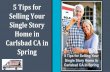 5 Tips for Selling Your Single Story Home in Carlsbad CA in Spring