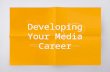 Building Your Media Career