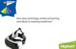 How does technology-enhanced learning contribute to teaching excellence?