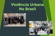 Violência Urbana e Geografia