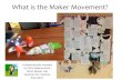 What Is The Maker Movement?