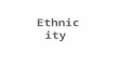 Ethnicity Powerpiont