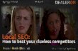 Local SEO - How to beat your clueless competitors