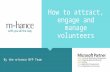How to attract, engage and manage volunteers