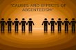 CAUSES AND EFFECTS OF ABSENTEEISM