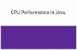 CPU Performance in Java.