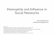 Homophily and influence in social networks
