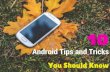 The 10 Important Tips for Android Users