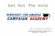 Campaign Academy GOTV slides